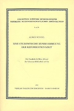 Eine studentische Musiksammlung der Reformationszeit