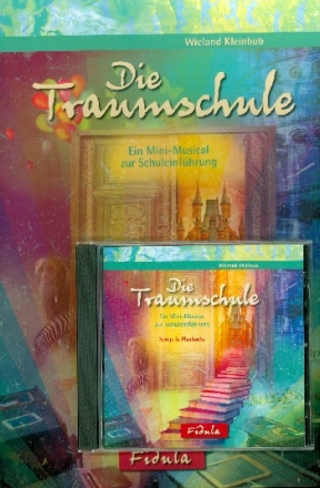 Die Traumschule (+CD) fr Darsteller, Kinderchor und Klavier (Instrumente ad lib) Partitur