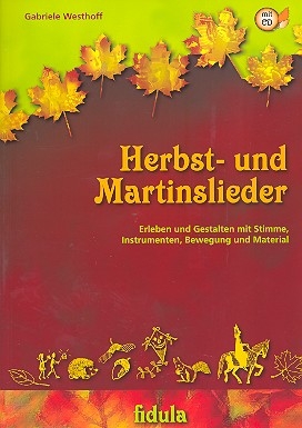 Herbst- und Martinslieder (+CD) Liederbuch mit Tanz- und Spielideen