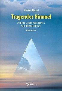 Tragender Himmel fr Gemeinde und Klavier Melodieausgabe