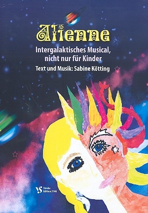 Alienne (+mp3-CD) fr Soli, Darsteller, Kinderchor und Klavier Partitur (=Melodieausgabe)