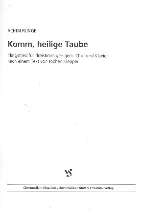 Komm heilige Taube fr gem Chor (SAM) und Klavier Partitur