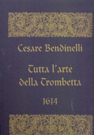 Tutta l'arte della trombetta  facsimile reprint