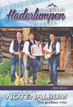 Zillertaler Haderlumpen - die gr��ten Hits f�r Akkordeon