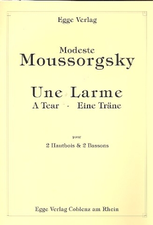Une Larme fr 2 Oboen und 2 Fagotte Partitur und Stimmen