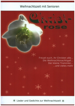 Christrose Liederbuch (Gro�druck) Melodie/Texte/Akkorde
