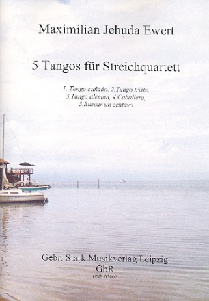 5 Tangos fr Streichquartett Partitur und Stimmen