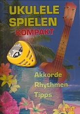Ukulele spielen kompakt (+Plektrenhalter +Plektrum) Akkorde, Rhythmen, Tipps