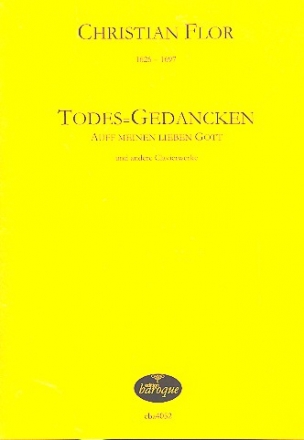 Todes-Gedancken auff meinen lieben Gott fr Klavier