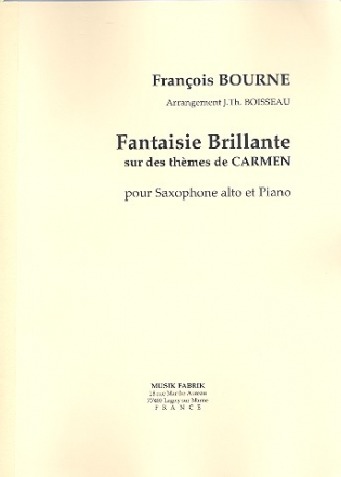 Fantaisie brillant sur des thèmes de Carmen de Georges Bizet pour saxophone alto et piano
