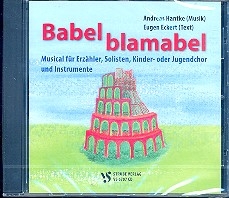 Babel blamabel fr Erzhler, Solisten, Kinder- und Jugendchor und Instrumente CD