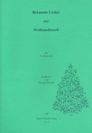 Bekannte Lieder zur Weihnachtszeit fr Violine (mit Text)