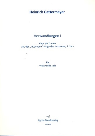 Verwandlungen Nr.1 ber ein Thema aus Intention Nr.1 fr Orchester fr Violoncello