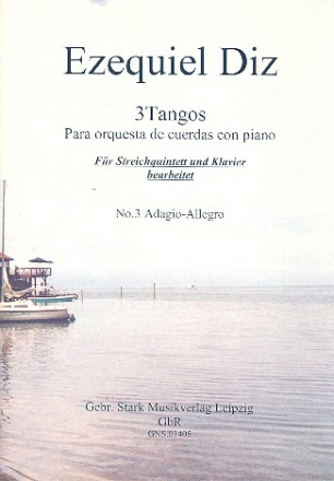 Tango Nr.3 fr Klavier, 2 Violinen, Viola, Violoncello und Kontrabass Partitur und Stimmen