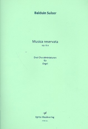 Musica reservata op.6a - fr Orgel