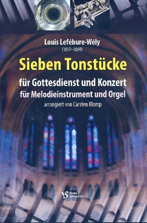 Sieben Tonstcke fr Gottesdienst und Konzert fr Melodieinstrument in C oder B und Orgel