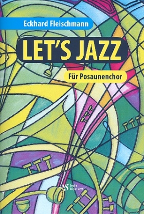 Let's Jazz fr Posaunenchor Spielpartitur