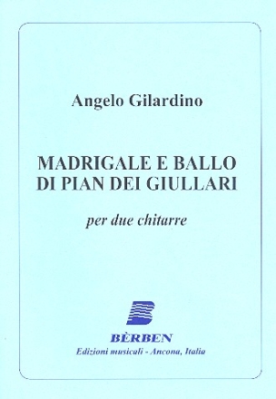 Madrigale e ballo di pian dei giullari per 2 chitarre partitura e parti