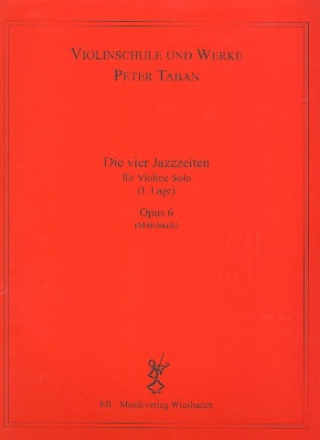 Die vier Jazzzeiten op.6: fr Violine
