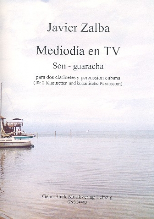 Medioda en TV fr 2 Klarinetten und kubanische Percussion (Claves und Bongos) Partitur und Stimmen