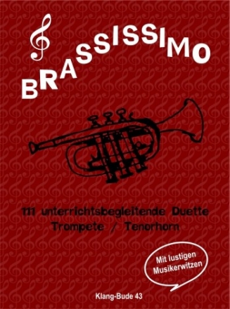 Brassissimo f�r 2 Blechblasinstrumente Spielpartitur Trompete/Tenorhorn