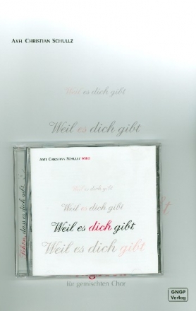 Weil es dich gibt (+CD) Songbook fr gem Chor