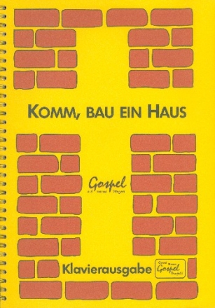 Komm bau ein Haus fr gem Chor (SMAB) und Klavier Klavierausgabe