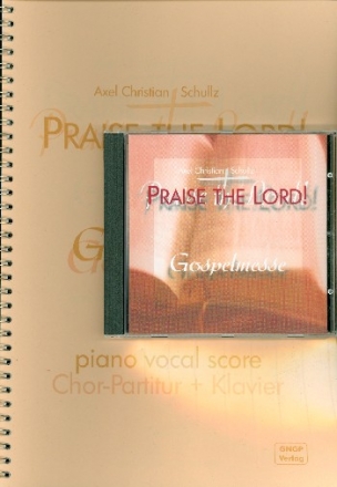 Praise the Lord (+CD) Gospelmesse fr Chor, Band und Gemeinde Klavierpartitur