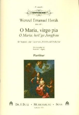 O Maria virgo pia fr Sopran (Tenor), gem Chor und Orchester Partitur (dt/la)
