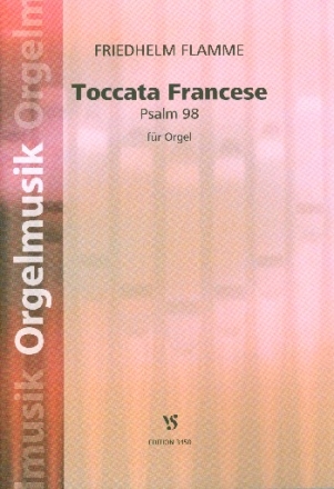 Toccata francese (Psalm 98) fr Orgel