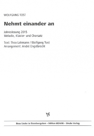 Nehmt einander an fr Gesang (Chor SATB) und Klavier Partitur (2 Fassungen)