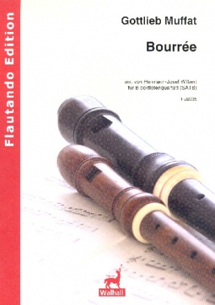 Bourre fr 4 Blockflten (SATB) Partitur und Stimmen