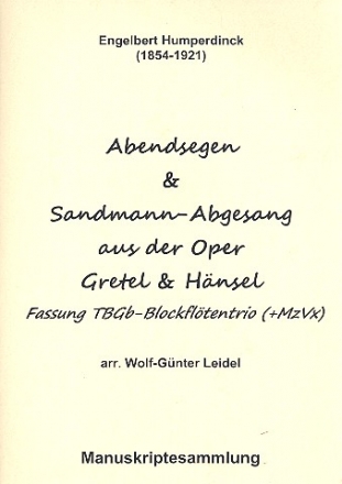 Abendsegen  und  Sandmann-Abgesang fr Mezzosopran und 3 Blockflten (TBGb) 4 Spielpartituren