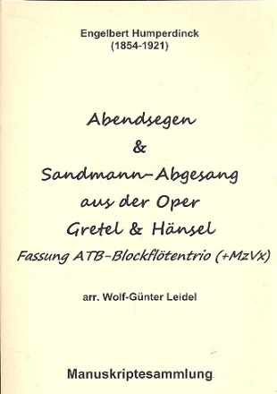 Abendsegen  und  Sandmann-Abgesang fr Mezzosopran und 3 Blockflten (ATB) 4 Spielpartituren