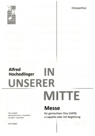 In unserer Mitte fr gem Chor a cappella (Instrumente ad lib) Chorpartitur