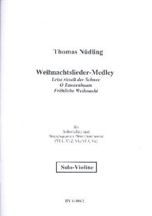 Weihnachtslieder-Medley fr Violine und Streicher Violine solo