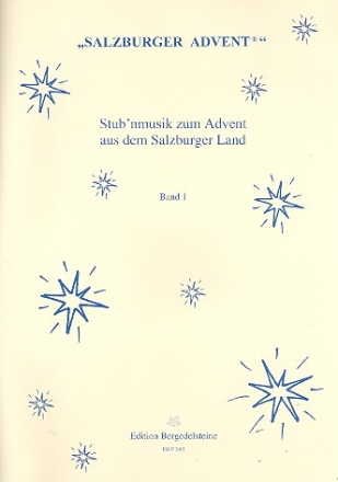 Stub'nmusik zum Advent aus dem Salzburger Land Band 1 fr 3-5 Instrumente (Stubnmusi) Spielpartitur