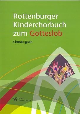 Rottenburger Kinderchorbuch zum Gotteslob fr Kinderchor und Tasteninstrument (Soloinstrument ad lib) Chorausgabe