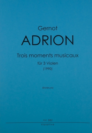 3 Moments musicaux fr 3 Violen Partitur und Stimmen