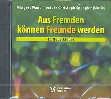 Aus Fremden knnen Freunde werden 16 Neue Lieder CD