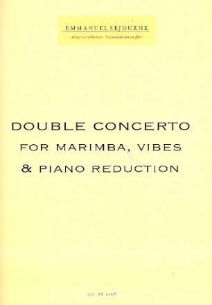 Double Concerto for marimba, vibes and orchestra for marimba, vibes and piano
