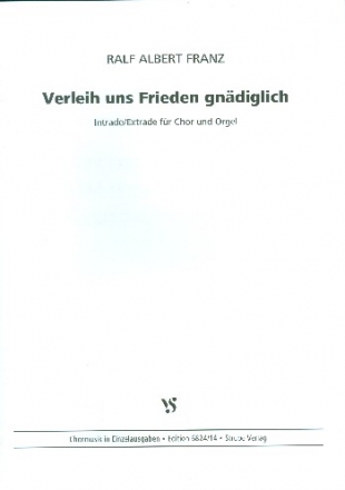 Verleih uns Frieden gndiglich fr gem Chor und Orgel Partitur