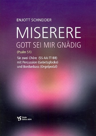 Miserere - Gott sei mir gndig fr gem Chor, Percussion und Bordunbass (Orgelpedal) Partitur