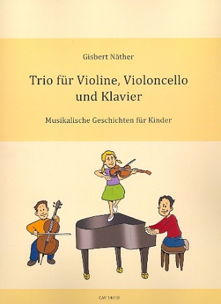 Trio fr Violine, Violoncello und Klavier Partitur und Stimmen