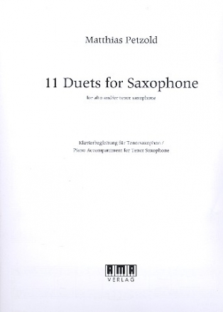 11 Duets for 2 saxophones (alto and/or tenor) piano accompaniment for tenmor saxophone