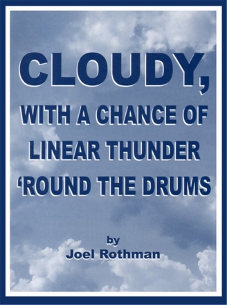 Cloudy with a Chance of linear Thunder: for drum set