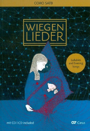 Wiegen- und Abendlieder (+CD) fr gem Chor (z.T. mit Klavier) Chorleiterband/Partitur