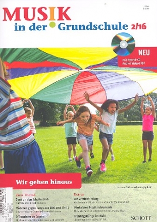 Musik in der Grundschule 2/2016 Wir gehen hinaus