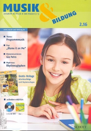 Musik und Bildung 2/2016 mit Gratis-Beilage (Arbeitsauftrge und Kopiervorlagen)