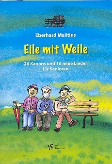 Eile mit Weile für Senioren (Melodie/Texte/Akkorde) Liederbuch